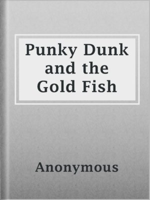 cover image of Punky Dunk and the Gold Fish